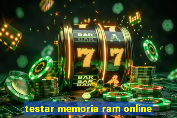 testar memoria ram online